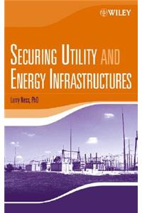 Securing Utility and Energy Infrastructures