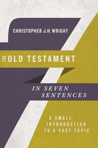 Old Testament in Seven Sentences