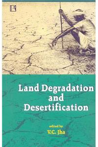 Land Degradation and Desertification