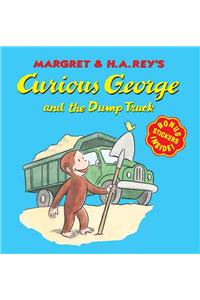 Curious George and the Dump Truck (8x8 with Stickers)