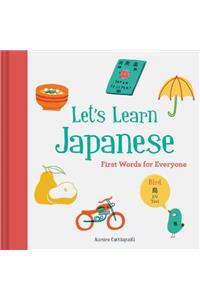 Let’s Learn Japanese: First Words for Everyone