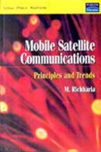 Mobile Satellite Communications: Principles And Trends