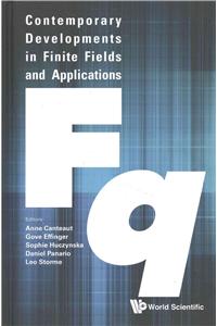 Contemporary Developments in Finite Fields and Applications