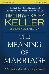 Meaning of Marriage Study Guide