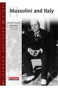 Heinemann Advanced History: Mussolini & Italy