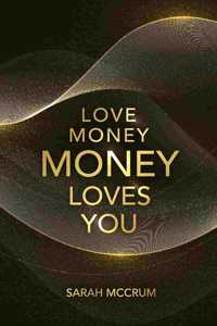 Love Money, Money Loves You