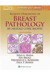 Rosen's Diagnosis of Breast Pathology by Needle Core Biopsy