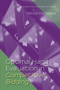 Optimal Hand Evaluation in Competitive Bidding