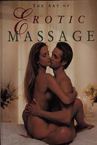 The Art Of Erotic Massage