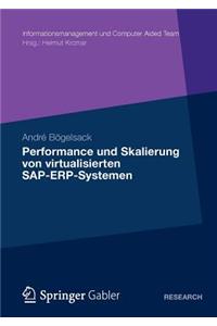 Performance Und Skalierung Von SAP Erp Systemen in Virtualisierten Umgebungen