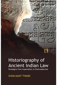 Historiography of Ancient Indian Law