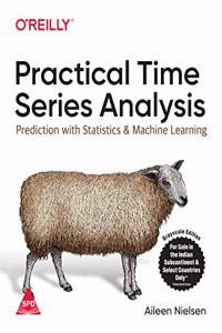 Practical Time Series Analysis: Prediction with Statistics and Machine Learning