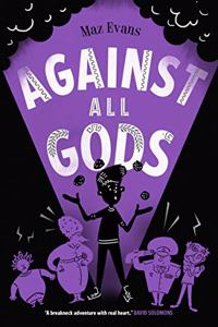 WHO LET THE GODS OUT? #4: AGAINST ALL GODS