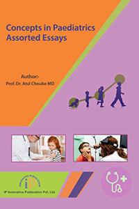 Concepts in Paediatrics : Assorted Essays