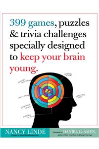 399 Games, Puzzles & Trivia Challenges Specially Designed to Keep Your Brain Young.