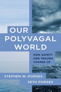 Our Polyvagal World