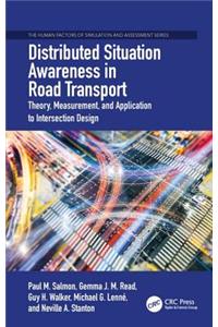 Distributed Situation Awareness in Road Transport