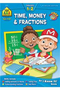 School Zone Time, Money & Fractions Grades 1-2 Workbook