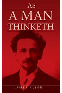 As A Man Thinketh