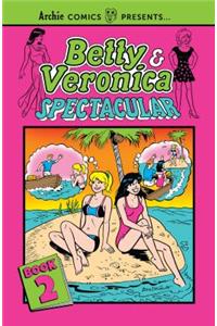 Betty & Veronica Spectacular Vol. 2