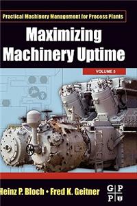 Maximizing Machinery Uptime, 5