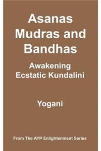 Asanas, Mudras & Bandhas - Awakening Ecstatic Kundalini