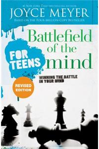 Battlefield of the Mind for Teens: Winning the Battle in Your Mind