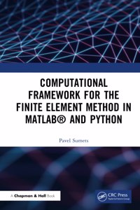 Computational Framework for the Finite Element Method in MATLAB® and Python
