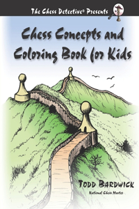 Chess Concepts and Coloring Book for Kids