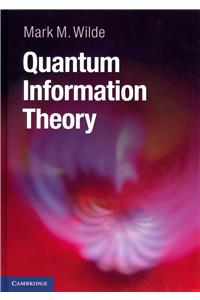 Quantum Information Theory