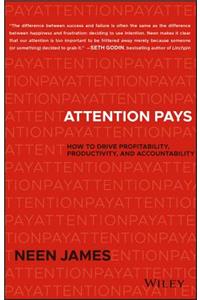 Attention Pays