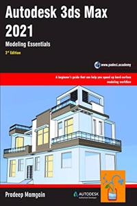 Autodesk 3ds Max 2021: Modeling Essentials, 3rd Edition