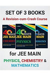 40 Days JEE Main Physics, Chemistry, Mathematics