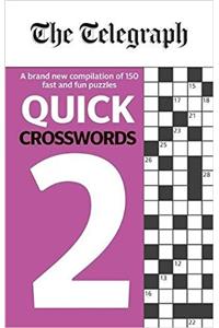 The Telegraph Quick Crosswords 2