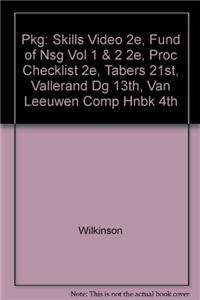 Pkg: Skills Video 2e, Fund of Nsg Vol 1 & 2 2e, Proc Checklist 2e, Tabers 21st, Vallerand DG 13th, Van Leeuwen Comp Hnbk 4th