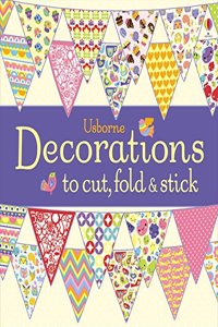 Decorations to Cut, Fold and Stick