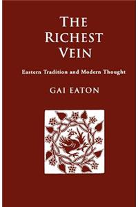 Richest Vein: Eastern Tradition and Modern Thought