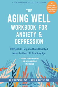 Aging Well Workbook for Anxiety and Depression