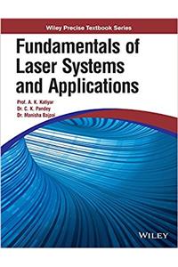 Fundamentals of Laser Systems and Applications