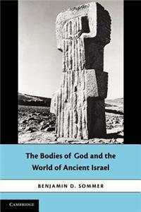 Bodies of God and the World of Ancient Israel