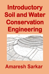 Introductory Soil and Water Conservation Engineering