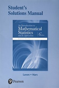 Student Solutions Manual for Introduction to Mathematical Statistics and Its Applications