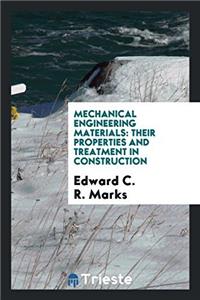 Mechanical Engineering Materials: Their Properties and Treatment in Construction