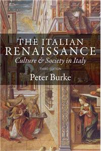 The Italian Renaissance - Culture and Society in Italy 3e