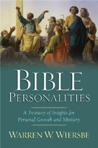 Bible Personalities – A Treasury of Insights for Personal Growth and Ministry
