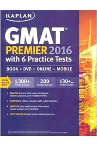 Kaplan Gmat Premier 2016 With 6 Practice Tests: Book + Dvd + Online + Mobile (Kaplan Test Prep) Pb