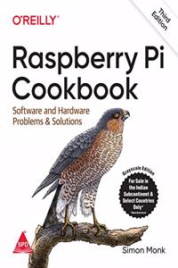 Raspberry Pi Cookbook: Software and Hardware Problems and Solutions, Third Edition