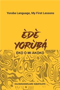 Ede Yoruba, Eko O Mi Akoko