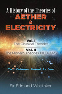 History of the Theories of Aether and Electricity