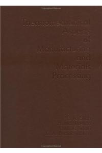 Thermo-Mechanical Aspects of Manufacturing and Materials Processing